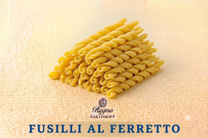 Fusilli al ferretto